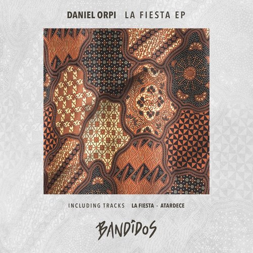 Daniel Orpi - La Fiesta EP [BANDIDOS020]